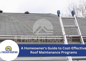 A Homeowner's Guide to Cost-Effective Roof Maintenance Programs