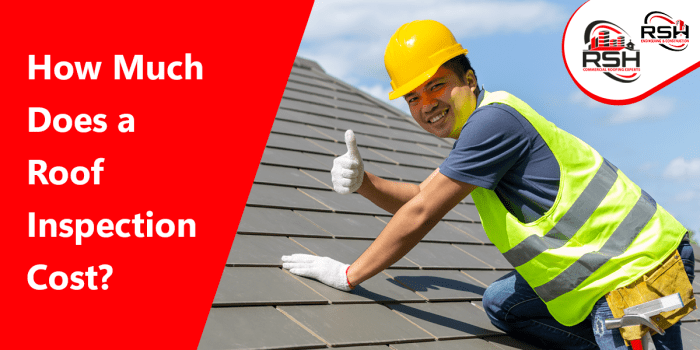 How Much Does a Roof Inspection Cost? - RSH